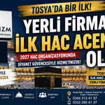 TOSYA'DA BİR İLK! YERLİ FİRMA DİYANET YETKİLİ HAC ACENTASI OLDU