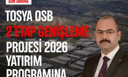 **Tosya’ya Tarihi Kazanım: