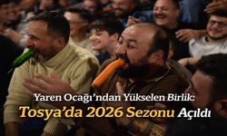 Yaren Ocağı Yandı, Tosya’da Asırlık Kardeşlik Yeniden Canlandı