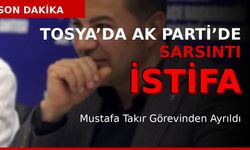 TOSYA’DA İSTİFA DEPREMİ!