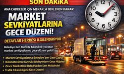 TRAFİĞİ KİLİTLEYEN MARKET SEVKİYATLARINA BELEDİYEDEN GECE AYARI!