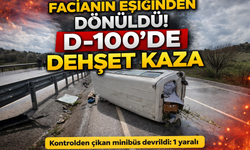FACİANIN EŞİĞİNDEN DÖNÜLDÜ! D-100’DE KORKUTAN KAZA