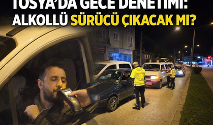 AZ PERSONEL, BÜYÜK ÖZVERİ: TOSYA EMNİYETİ GECEDE DE SAHADA