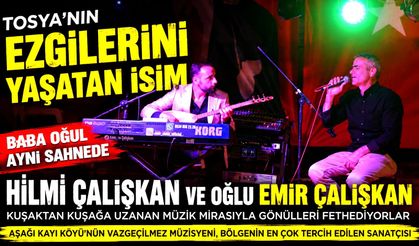 TOSYA'NIN EZGİLERİ BABA-OĞULUN ELLERİNDE YAŞIYOR