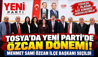YENİ PARTİ TOSYA’DA KONGRE HEYECANI! ÖZCAN BAŞKAN OLDU