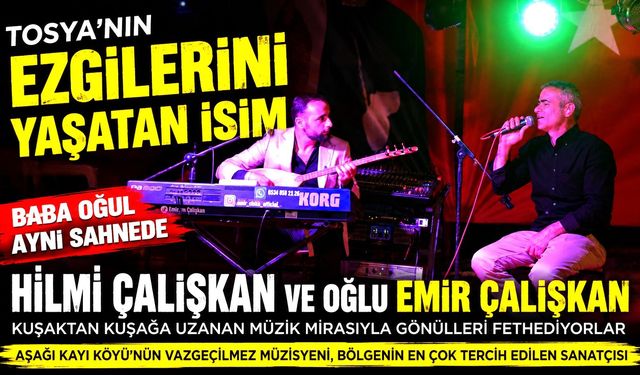 TOSYA'NIN GURURU BABA-OĞUL HİLMİ ÇALIŞKAN VE EMİR ÇALIŞKAN, MÜZİĞİN GÜCÜYLE GÖNÜLLERİ FETHEDİYOR