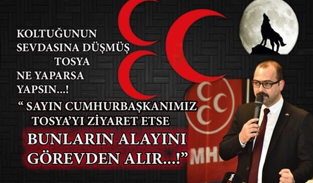 TOSYA MHP BELEDİYE BAŞKAN ADAYI VOLKAN KAVAKLIGİL "CUMHURBAŞKANIMIZ BİLSE ALAYINI GÖREVDEN ALIR"...