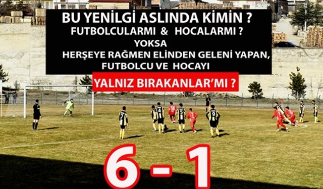 BU YENİLGİYİ BİZLERİ YALNIZ BIRAKAN BÜYÜKLERİMİZE ARMAĞAN EDİYORUZ...!