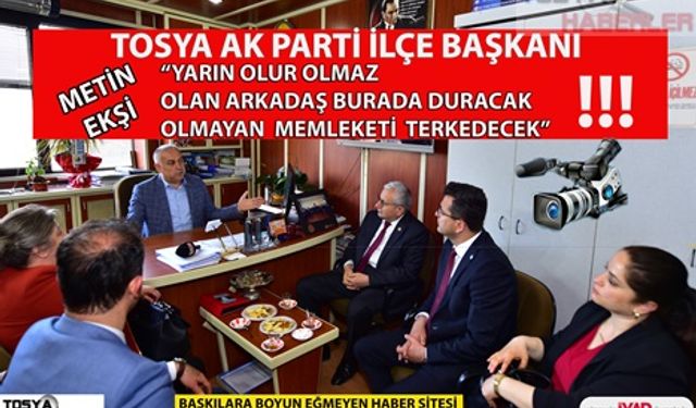 AK PARTİ İLÇE BAŞKANI METİN EKŞİ " YARIN SEÇİLMEYEN MEMLEKETİ TER EDER"...