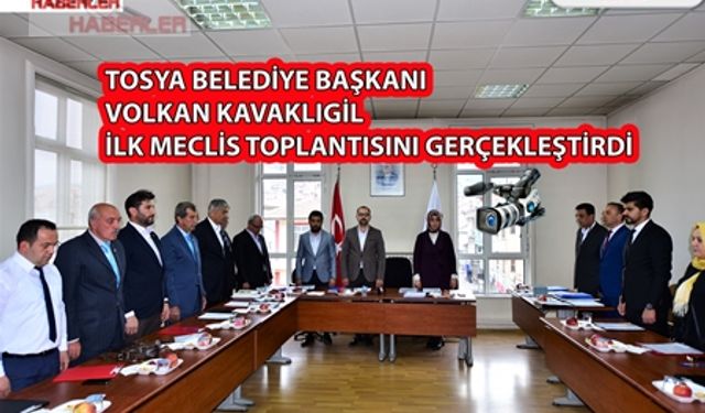 TOSYA BELEDİYE BAŞKANI VOLKAN KAVAKLIGİL VE MECLİS ÜYELERİ İLK TOPLANTILARINI GERÇEKLEŞTİRDİ..