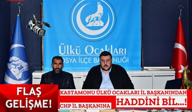 KASTAMONU ÜLKÜ OCAKLARI BAŞKANINDAN CHP İL BAŞKANINA GECE YARISI " NOTA "..!