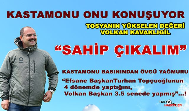 KASTAMONU BASINI "YİĞİDİN HAKKINI YİĞİDE VERMEK LAZIM"...