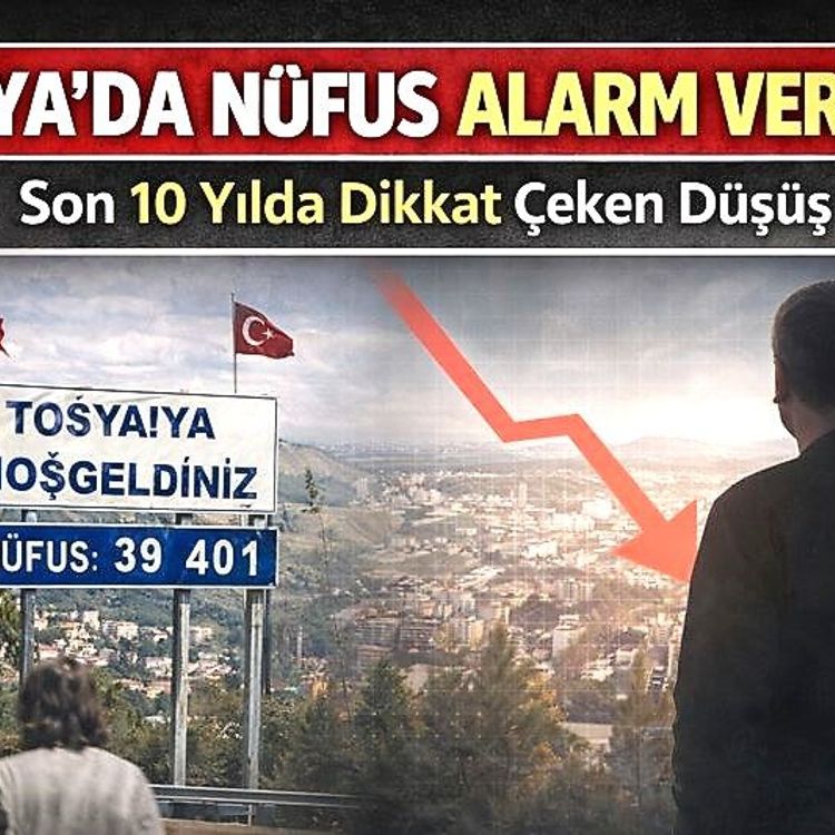 Tosya’da Nüfus Alarm Veriyor: Son 10 Yılda Dikkat Çeken Düşüş