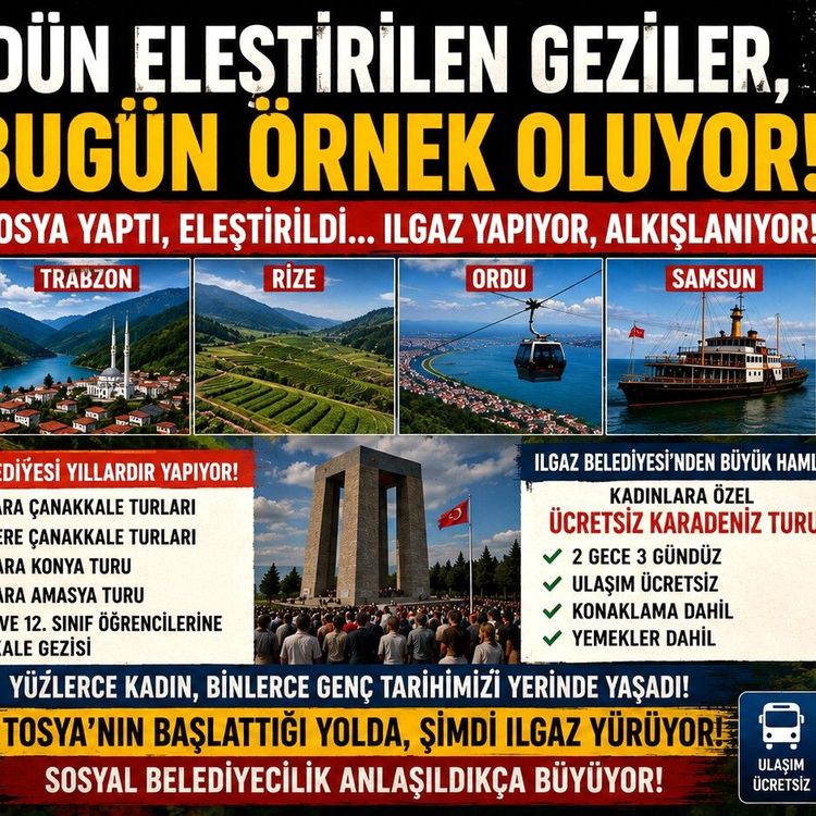 TOSYA'NIN AÇTIĞI YOLDAN ŞİMDİ ILGAZ YÜRÜYOR!