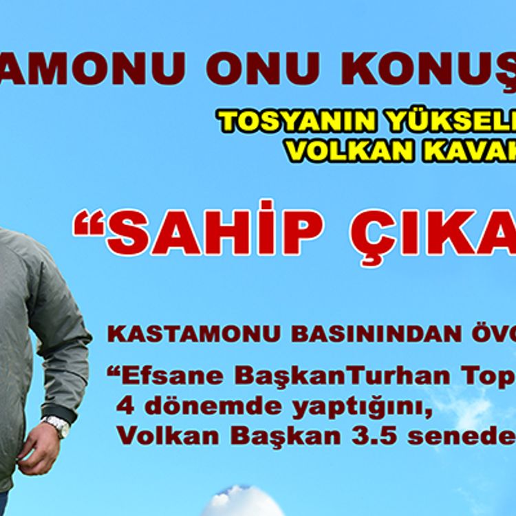 KASTAMONU BASINI "YİĞİDİN HAKKINI YİĞİDE VERMEK LAZIM"...