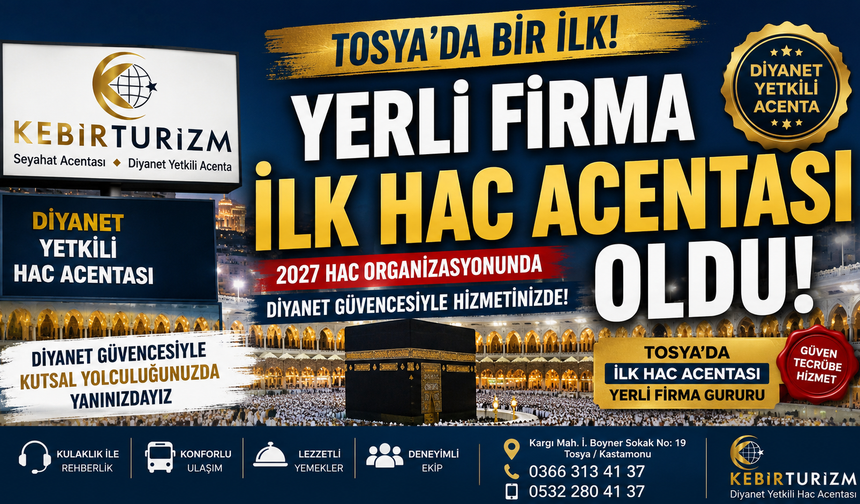 TOSYA'DA BİR İLK! YERLİ FİRMA DİYANET YETKİLİ HAC ACENTASI OLDU