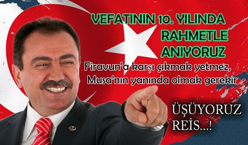 10.YILINDA MUHSİN YAZICIOĞLU'NU ANIYORUZ  " ÜŞÜYORUZ REİS"...!